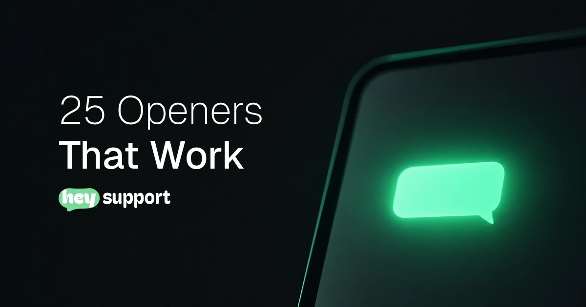 25 Openers That Work - a single chat bubble glowing green on a dark screen