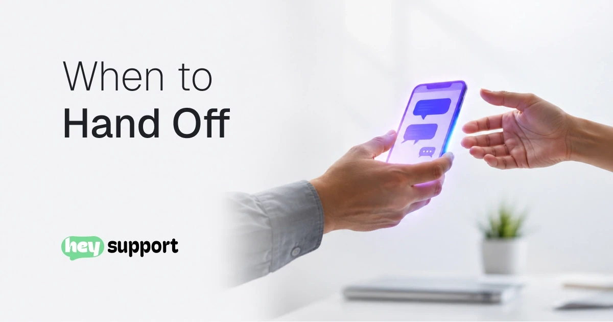 When to Hand Off - a phone showing a chat thread being passed from one person's hands to another's